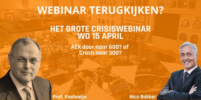 Terugkijken het ‘Grote CrisisWebinar’ met prof. Koelewijn en Nico Bakker