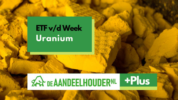 ETF v/d Week: Uranium
