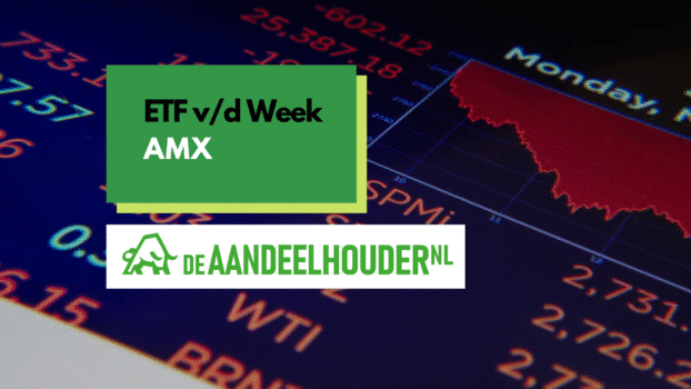 ETF v/d Week: AMX