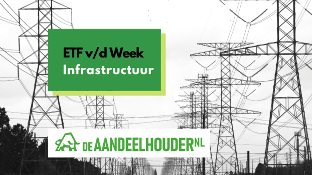 ETF v/d Week: Infrastructuur
