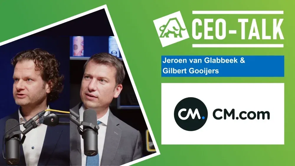 CEO Talk: Oprichters CM.com van Glabbeek en Gooijers