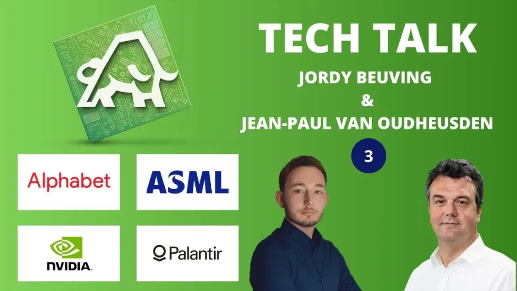 Tech Talk 3: ASML, Besi, Alphabet, Nvidia en Palantir